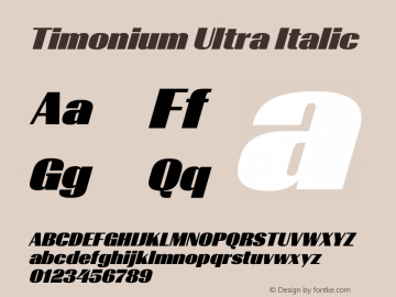 Timonium Ultra Italic Version 001.003 2013 Font Sample