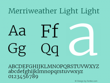 Merriweather Light Light Version 1.52; ttfautohint (v Font Sample