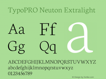 TypoPRO Neuton Extralight Version 1.4 Font Sample