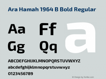 Ara Hamah 1964 B Bold Regular Version 1.000;PS 001.000;hotconv 1.0.70;makeotf.lib2.5.58329图片样张