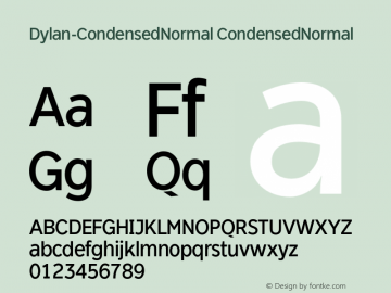 Dylan-CondensedNormal CondensedNormal Version 1.000 Font Sample