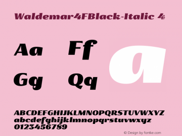 Waldemar4FBlack-Italic ☞ 1.3;com.myfonts.4thfebruary.waldemar-4f.black-italic.wfkit2.3X3h Font Sample