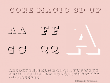 Core Magic 3D Up Version 1.000 Font Sample