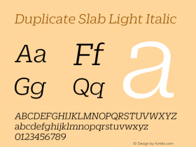 Duplicate Slab Light Italic Version 1.1 2013图片样张