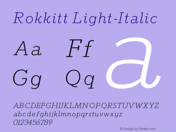 Rokkitt Light-Italic Version 001.001; ttfautohint (v0.8.104-4adb) -l 6 -G 50 -x 17 Font Sample