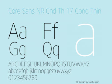 Core Sans NR Cnd Th 17 Cond Thin Version 1.000 Font Sample