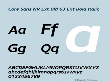 Core Sans NR Ext Bld 63 Ext Bold Italic Version 1.000 Font Sample