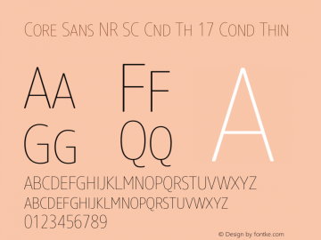 Core Sans NR SC Cnd Th 17 Cond Thin Version 1.000 Font Sample