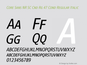 Core Sans NR SC Cnd Rg 47 Cond Regular Italic Version 1.001 Font Sample