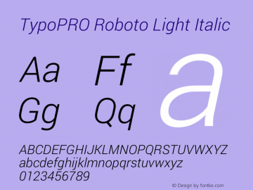 TypoPRO Roboto Light Italic Version 1.200310; 2013 Font Sample