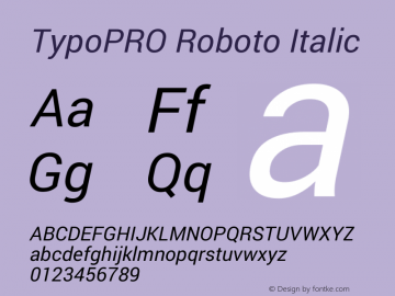 TypoPRO Roboto Italic Version 1.200310; 2013 Font Sample