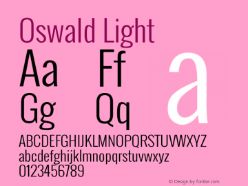 Oswald Light Version 2.3; ttfautohint (v0.93.5-3d13) -l 8 -r 50 -G 200 -x 0 -w 