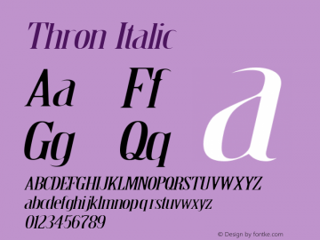 Thron Italic Version 1.00 March 13, 2014, initial release Font Sample