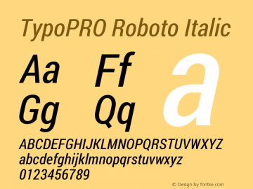 TypoPRO Roboto Italic Version 1.200311; 2013 Font Sample