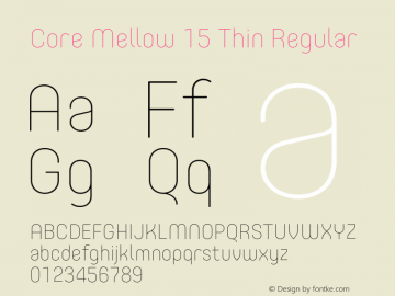 Core Mellow 15 Thin Regular Version 1.000 Font Sample