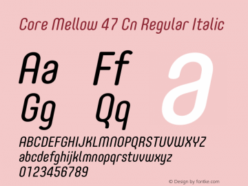 Core Mellow 47 Cn Regular Italic Version 1.000 Font Sample