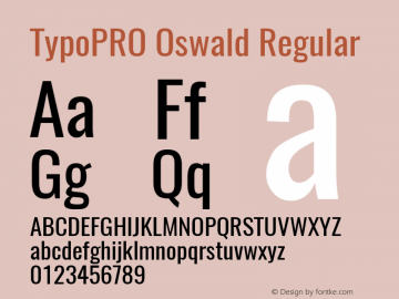 TypoPRO Oswald Regular 3.0; ttfautohint (v0.95) -l 8 -r 50 -G 200 -x 0 -w 