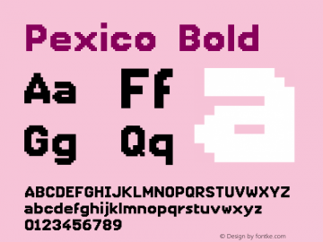 Pexico Bold Version 1.000;PS 001.001;hotconv 1.0.56图片样张