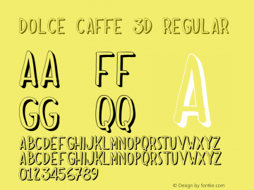 Dolce Caffe 3D Regular Version 2.002 Font Sample