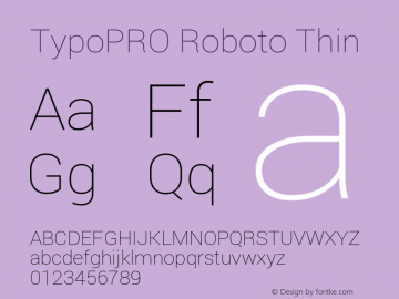 TypoPRO Roboto Thin Version 1.200310; 2013 Font Sample