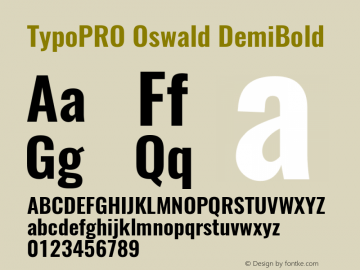 TypoPRO Oswald DemiBold 3.0; ttfautohint (v0.95) -l 8 -r 50 -G 200 -x 0 -w 