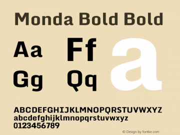 Monda Bold Bold Version 1.000;PS (version unavailable);hotconv 1.0.57;makeotf.lib2.0.21895 DEVELOPMENT Font Sample