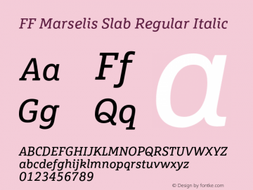 FF Marselis Slab Regular Italic Version 7.504; 2013; Build 1021图片样张