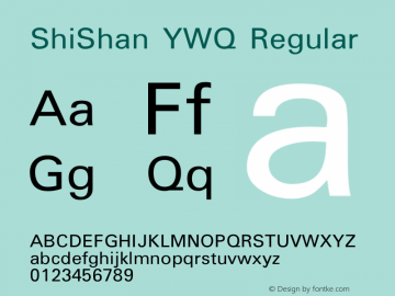 ShiShan YWQ Regular Version 1.001 Font Sample