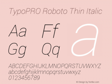 TypoPRO Roboto Thin Italic Version 1.200310; 2013图片样张