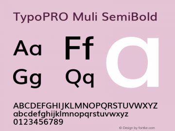 TypoPRO Muli SemiBold Version 2; ttfautohint (v1.00rc1.6-4cba) -l 8 -r 50 -G 200 -x 0 -D latn -f none -w G Font Sample