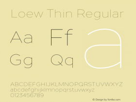 Loew Thin Regular Version 1.000;PS 001.000;hotconv 1.0.70;makeotf.lib2.5.58329 Font Sample