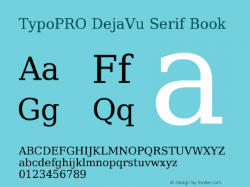 TypoPRO DejaVu Serif Book Version 2.34 Font Sample