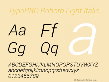 TypoPRO Roboto Light Italic Version 1.200310; 2013 Font Sample