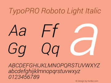 TypoPRO Roboto Light Italic Version 1.200310; 2013 Font Sample