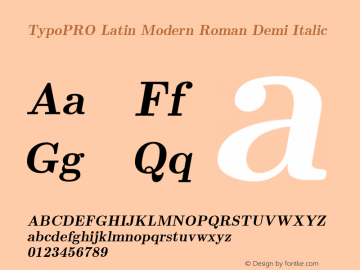 TypoPRO Latin Modern Roman Demi Italic Version 2.004;PS 2.004;hotconv 1.0.49;makeotf.lib2.0.14853 Font Sample