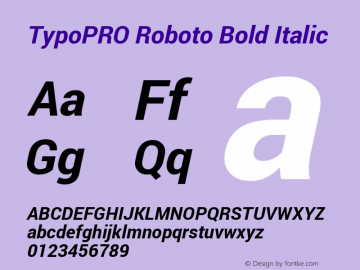 TypoPRO Roboto Bold Italic Version 1.200310; 2013 Font Sample