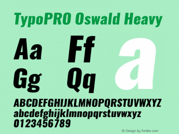 TypoPRO Oswald Heavy 3.0; ttfautohint (v0.95.6-bc232) -l 8 -r 50 -G 200 -x 0 -w 