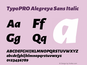 TypoPRO Alegreya Sans Italic Version 1.000;PS 001.000;hotconv 1.0.70;makeotf.lib2.5.58329 DEVELOPMENT Font Sample