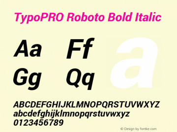 TypoPRO Roboto Bold Italic Version 1.200310; 2013 Font Sample