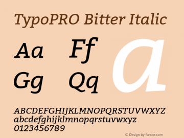 TypoPRO Bitter Italic Version 1.300;PS 001.300;hotconv 1.0.70;makeotf.lib2.5.58329 DEVELOPMENT图片样张