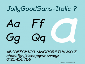 JollyGoodSans-Italic ? Version 1.001;PS 001.001;hotconv 1.0.70;makeotf.lib2.5.58329;com.myfonts.pixilate.jollygood-sans.italic.wfkit2.4bKu图片样张