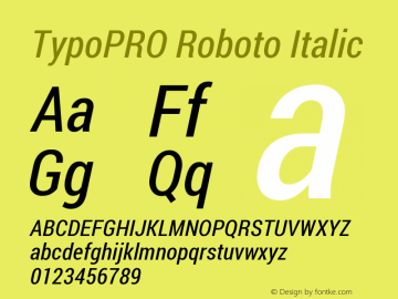 TypoPRO Roboto Italic Version 1.200311; 2013 Font Sample