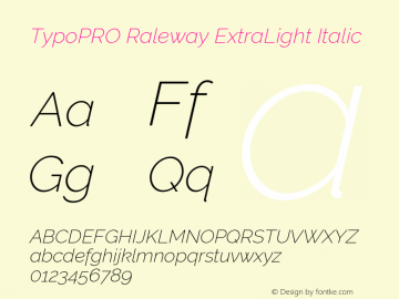 TypoPRO Raleway ExtraLight Italic Version 3.000; ttfautohint (v0.96) -l 8 -r 28 -G 28 -x 14 -w 
