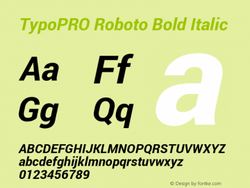 TypoPRO Roboto Bold Italic Version 1.200310; 2013 Font Sample