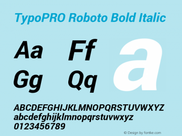 TypoPRO Roboto Bold Italic Version 1.200310; 2013 Font Sample