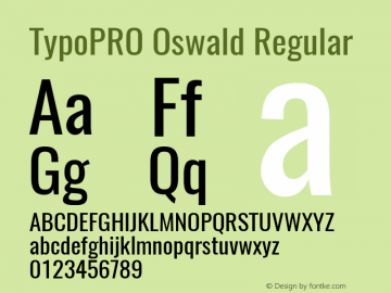 TypoPRO Oswald Regular 3.0; ttfautohint (v0.95) -l 8 -r 50 -G 200 -x 0 -w 