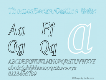 ThomasBeckerOutline Italic 001.000 Font Sample