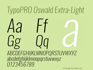 TypoPRO Oswald Extra-Light 3.0; ttfautohint (v0.94.23-7a4d-dirty) -l 8 -r 50 -G 200 -x 0 -w 