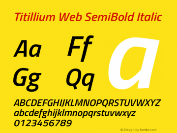 Titillium Web SemiBold Italic Version 1.001;PS 57.000;hotconv 1.0.70;makeotf.lib2.5.55311 Font Sample