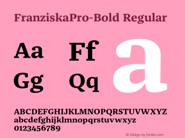 FranziskaPro-Bold Regular Version 7.504; 2014; Build 1021 Font Sample